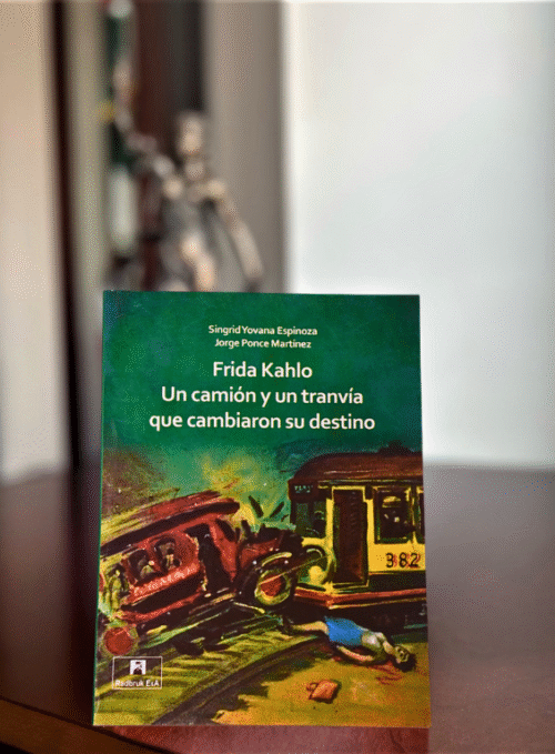 Frida Kahlo: Un camión y un Tranvía que cambiaron su vida